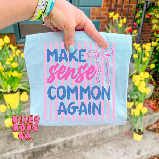 Make Sense Common Again Graphic