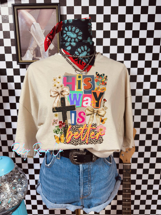 His Way Is Better Graphic Tee