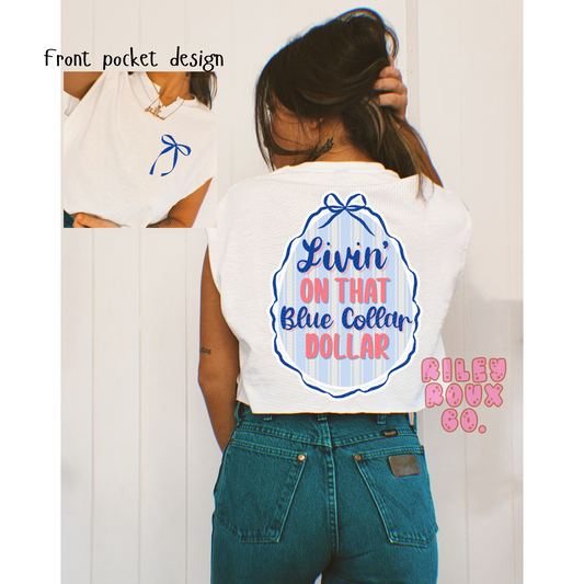 Blue Collar Dollar Front & Back Graphic Tee